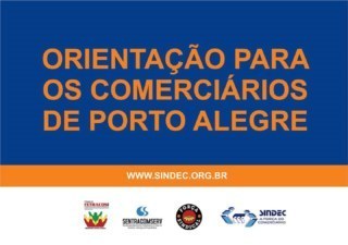 Banner escrito: orientação para os comerciários de Porto Alegre.