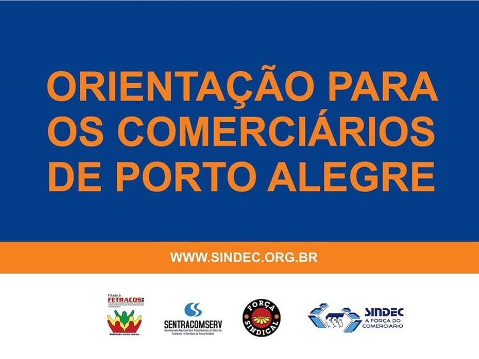Banner escrito: orientação para os comerciários de Porto Alegre.