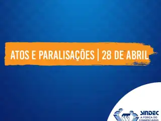 Fundo azul com uma faixa laranja escrito: atos e paralisações 28 de abril